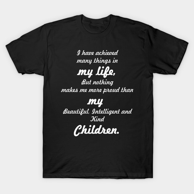 My Life My Children Slogan T-Shirt by ninjainatux